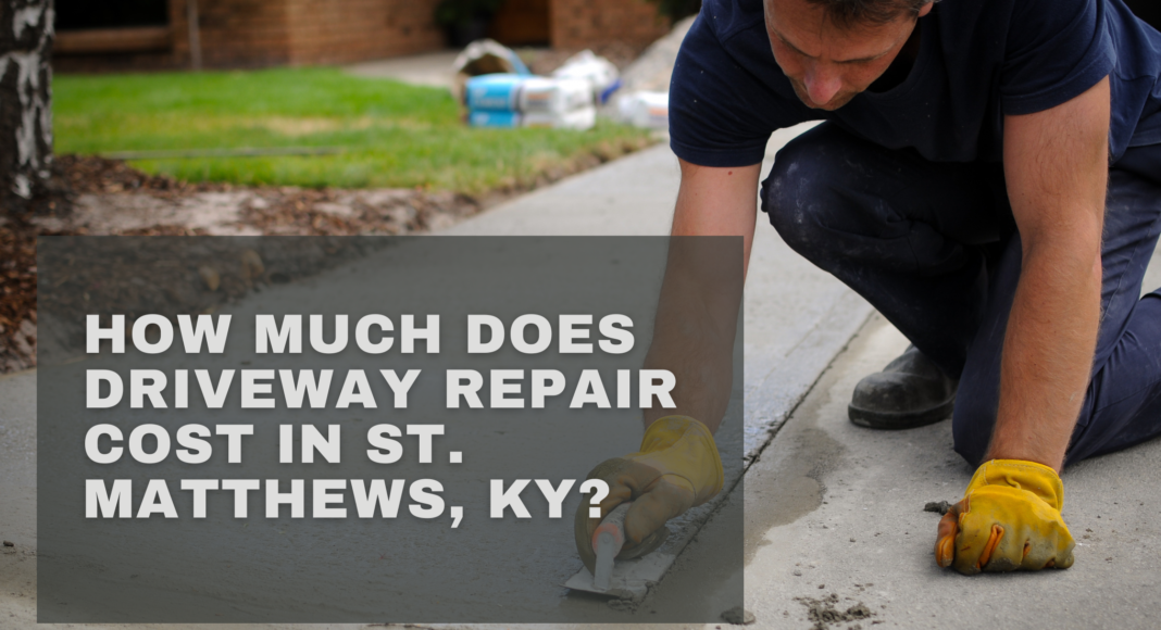 How Much Does Driveway Repair Cost in St. Matthews, KY?